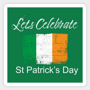 Lets Celebrate St. Patrick's Day Magnet